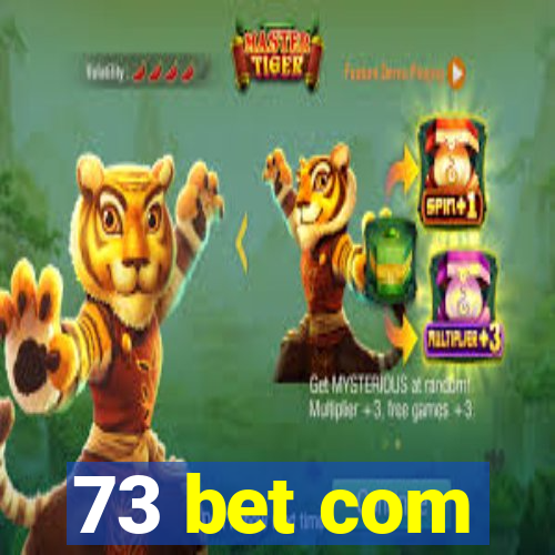 73 bet com